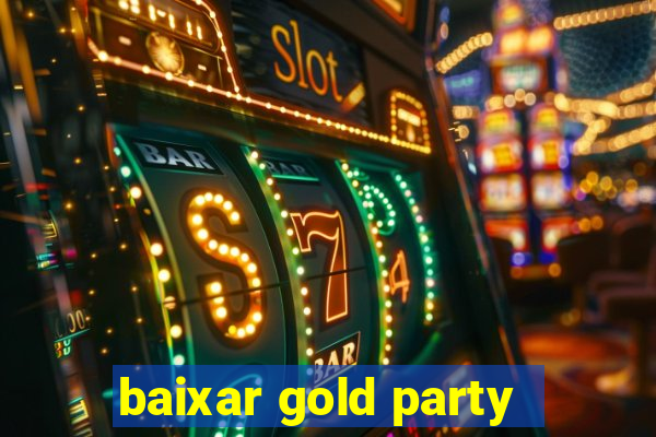 baixar gold party - slots